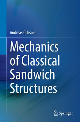Mechanics of Classical Sandwich Structures
