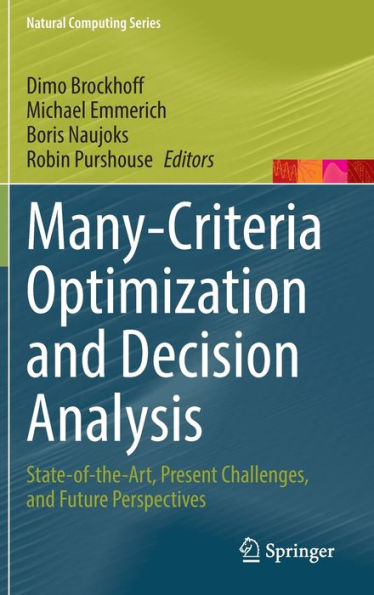 Many-Criteria Optimization and Decision Analysis: State-of-the-Art, Present Challenges, Future Perspectives