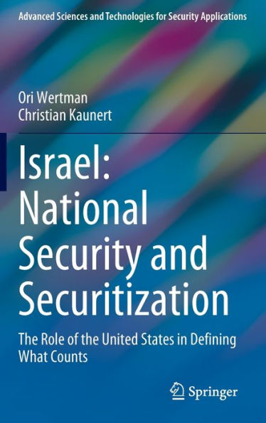 Israel: National Security and Securitization: the Role of United States Defining What Counts