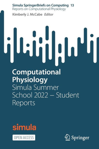 Computational Physiology: Simula Summer School 2022 ? Student Reports
