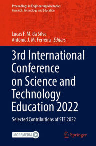 Title: 3rd International Conference on Science and Technology Education 2022: Selected Contributions of STE 2022, Author: Lucas F. M. da Silva