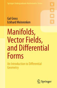 Free german audiobooks download Manifolds, Vector Fields, and Differential Forms: An Introduction to Differential Geometry by Gal Gross, Eckhard Meinrenken, Gal Gross, Eckhard Meinrenken 9783031254086 CHM iBook MOBI in English