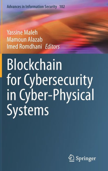 Blockchain for Cybersecurity Cyber-Physical Systems