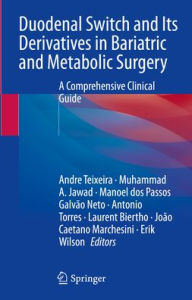 Ebook forums free downloads Duodenal Switch and Its Derivatives in Bariatric and Metabolic Surgery: A Comprehensive Clinical Guide (English Edition)