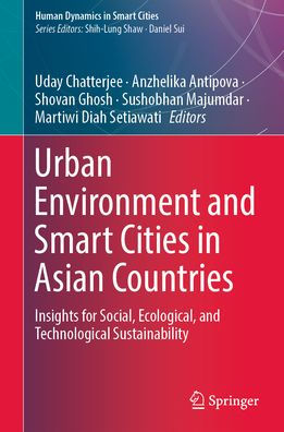 Urban Environment and Smart Cities Asian Countries: Insights for Social, Ecological, Technological Sustainability