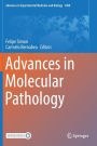 Advances in Molecular Pathology
