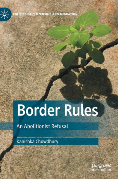 Border Rules: An Abolitionist Refusal