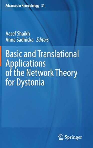 Basic and Translational Applications of the Network Theory for Dystonia