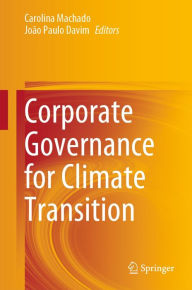 Title: Corporate Governance for Climate Transition, Author: Carolina Machado