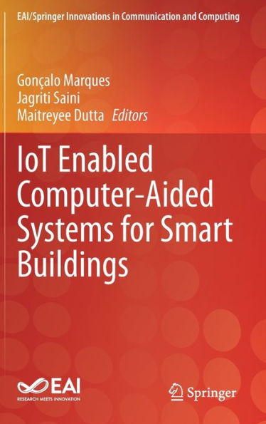 IoT Enabled Computer-Aided Systems for Smart Buildings