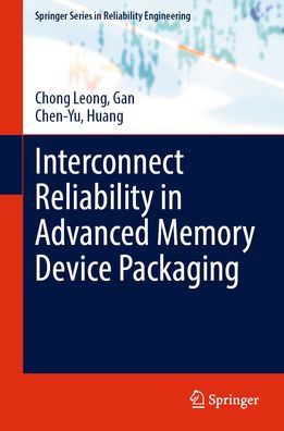 Interconnect Reliability Advanced Memory Device Packaging