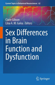 Title: Sex Differences in Brain Function and Dysfunction, Author: Claire Gibson