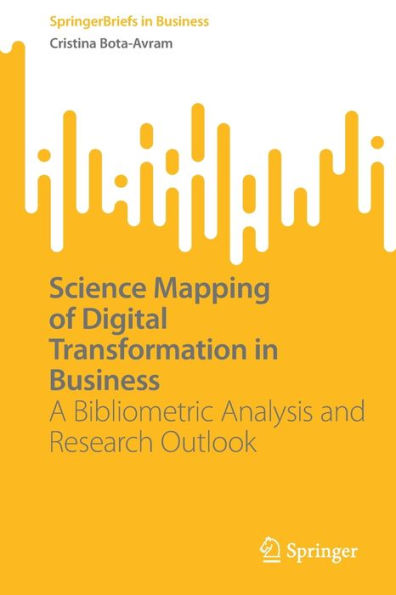 Science Mapping of Digital Transformation in Business: A Bibliometric Analysis and Research Outlook