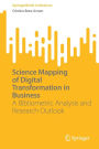 Science Mapping of Digital Transformation in Business: A Bibliometric Analysis and Research Outlook