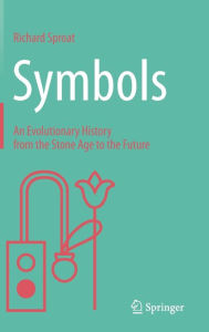 Free bookworm download for ipad Symbols: An Evolutionary History from the Stone Age to the Future 9783031268083  by Richard Sproat in English