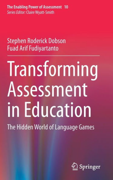 Transforming Assessment Education: The Hidden World of Language Games
