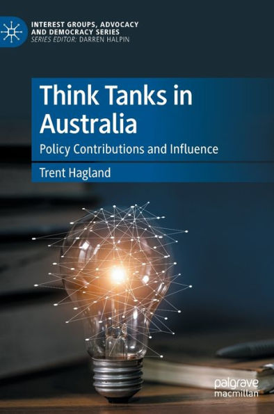 Think Tanks in Australia: Policy Contributions and Influence