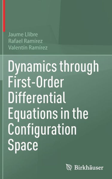 Dynamics through First-Order Differential Equations the Configuration Space