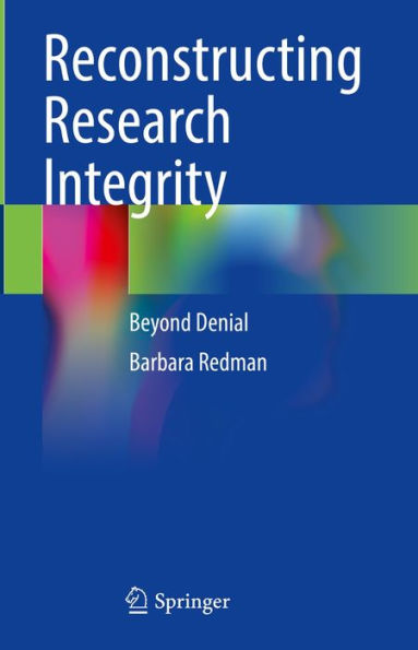 Reconstructing Research Integrity: Beyond Denial