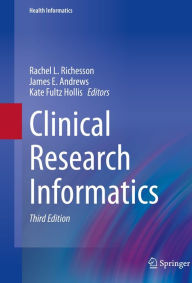 Title: Clinical Research Informatics, Author: Rachel L. Richesson