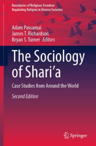 Title: The Sociology of Shari'a: Case Studies from Around the World, Author: Adam Possamai