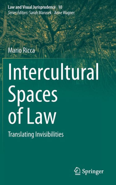 Intercultural Spaces of Law: Translating Invisibilities