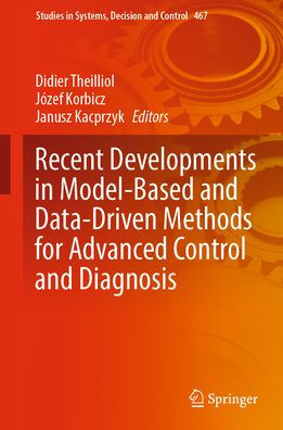 Recent Developments Model-Based and Data-Driven Methods for Advanced Control Diagnosis