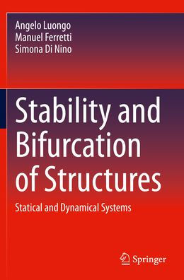 Stability and Bifurcation of Structures: Statical Dynamical Systems