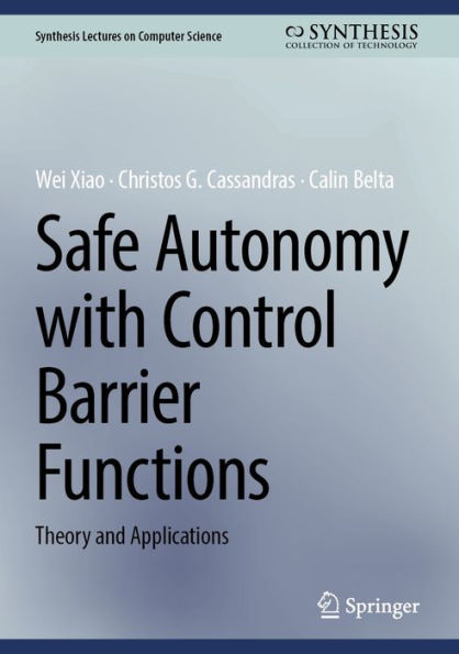 Safe Autonomy with Control Barrier Functions: Theory and Applications