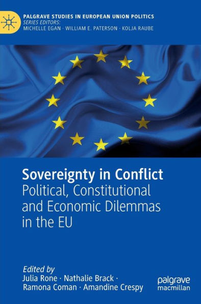 Sovereignty Conflict: Political, Constitutional and Economic Dilemmas the EU