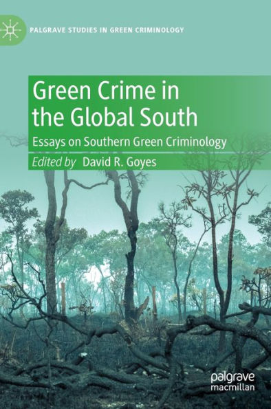 Green Crime the Global South: Essays on Southern Criminology