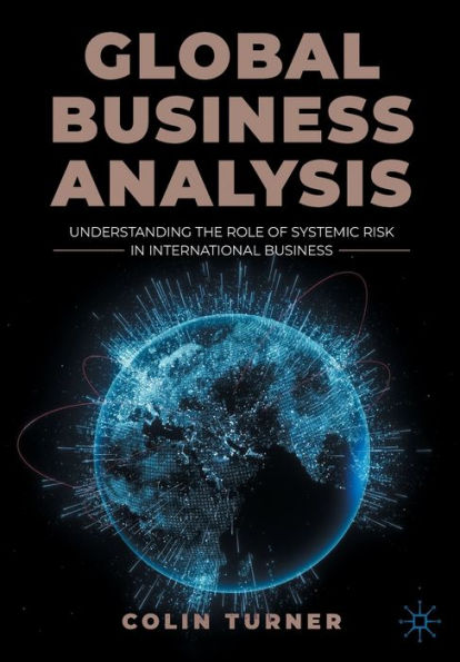 Global Business Analysis: Understanding the Role of Systemic Risk International