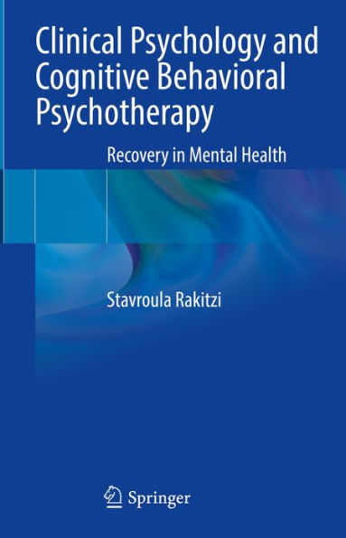 Clinical Psychology and Cognitive Behavioral Psychotherapy: Recovery in Mental Health