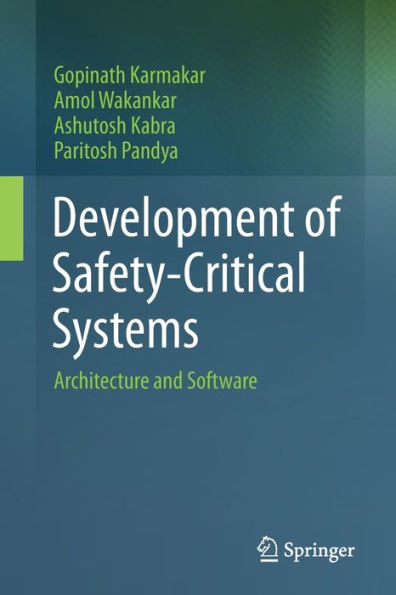 Development of Safety-Critical Systems: Architecture and Software