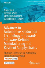 Title: Advances in Automotive Production Technology - Towards Software-Defined Manufacturing and Resilient Supply Chains: Stuttgart Conference on Automotive Production (SCAP2022), Author: Niklas Kiefl