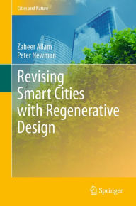 Title: Revising Smart Cities with Regenerative Design, Author: Zaheer Allam