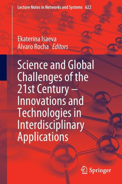 Science and Global Challenges of the 21st Century - Innovations Technologies Interdisciplinary Applications