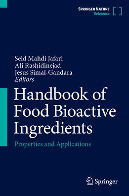 Handbook of Food Bioactive Ingredients: Properties and Applications