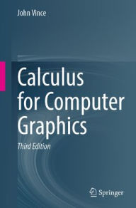 Title: Calculus for Computer Graphics, Author: John Vince