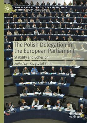 the Polish Delegation European Parliament: Stability and Cohesion