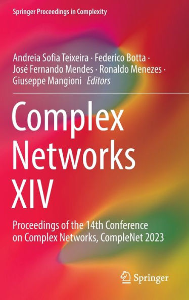 Complex Networks XIV: Proceedings of the 14th Conference on Networks, CompleNet 2023