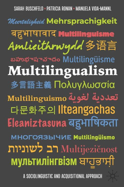 Multilingualism: A Sociolinguistic and Acquisitional Approach