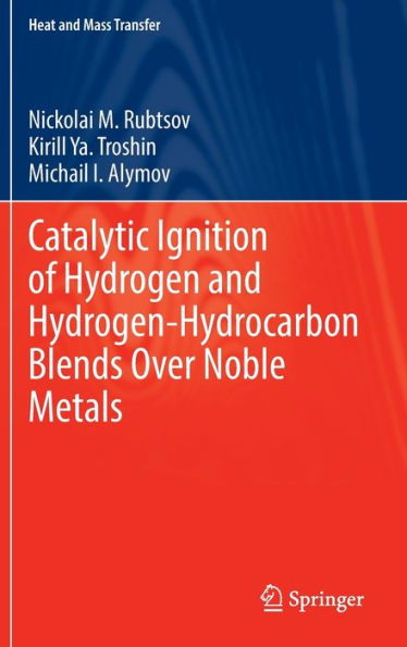 Catalytic Ignition of Hydrogen and Hydrogen-Hydrocarbon Blends Over Noble Metals