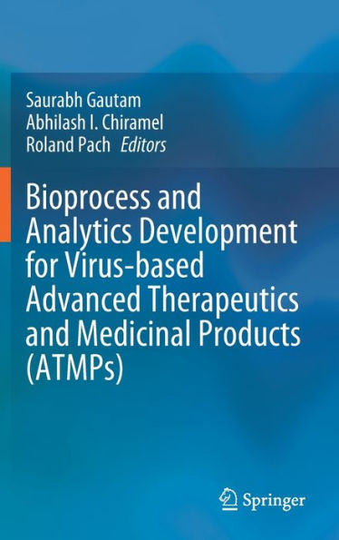 Bioprocess and Analytics Development for Virus-based Advanced Therapeutics Medicinal Products (ATMPs)