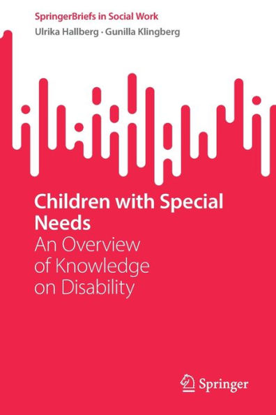 Children with Special Needs: An Overview of Knowledge on Disability