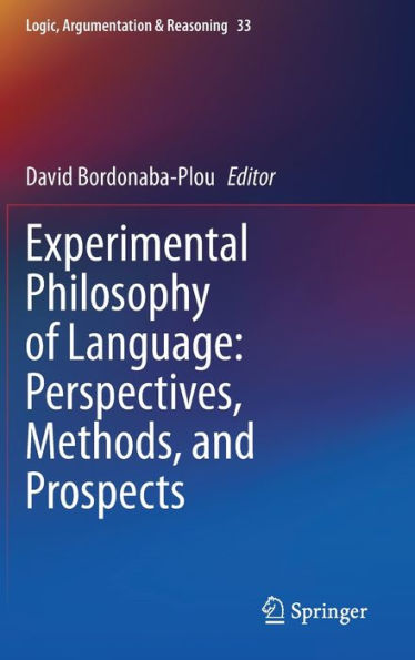 Experimental Philosophy of Language: Perspectives, Methods, and Prospects