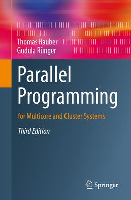 Parallel Programming: for Multicore and Cluster Systems