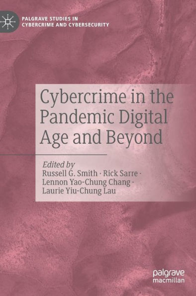 Cybercrime the Pandemic Digital Age and Beyond