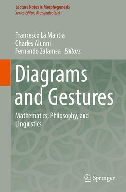 Diagrams and Gestures: Mathematics, Philosophy, Linguistics