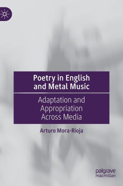 Poetry English and Metal Music: Adaptation Appropriation Across Media